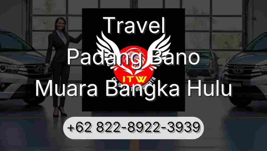 Travel Padang Bano Muara Bangka Hulu