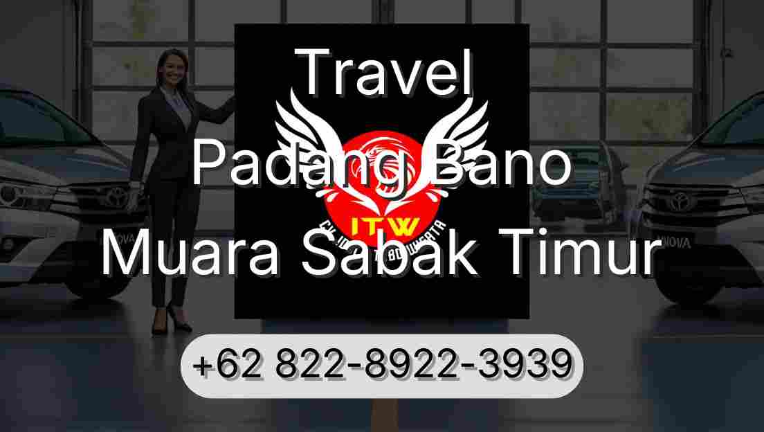 Travel Padang Bano Muara Sabak Timur