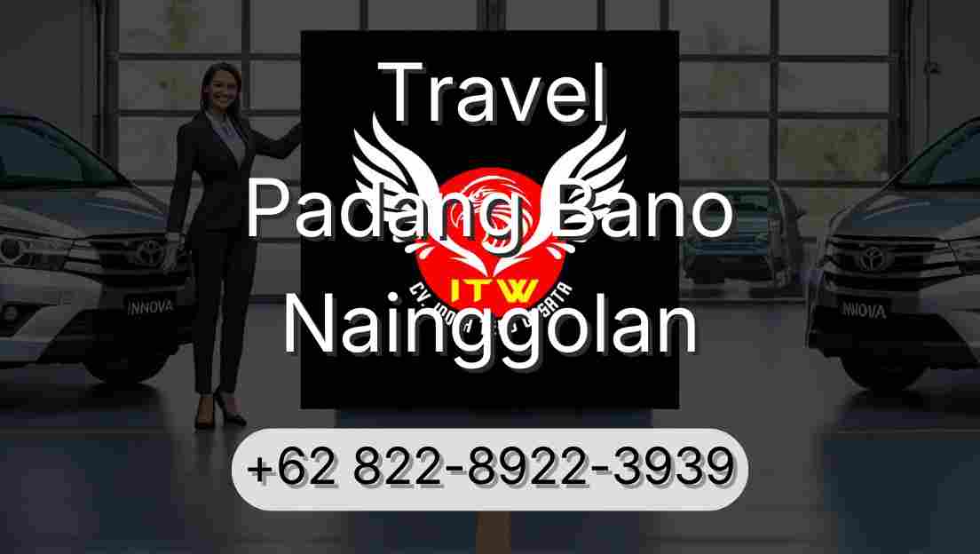 Travel Padang Bano Nainggolan