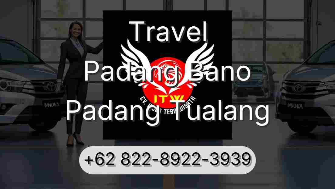 Travel Padang Bano Padang Tualang