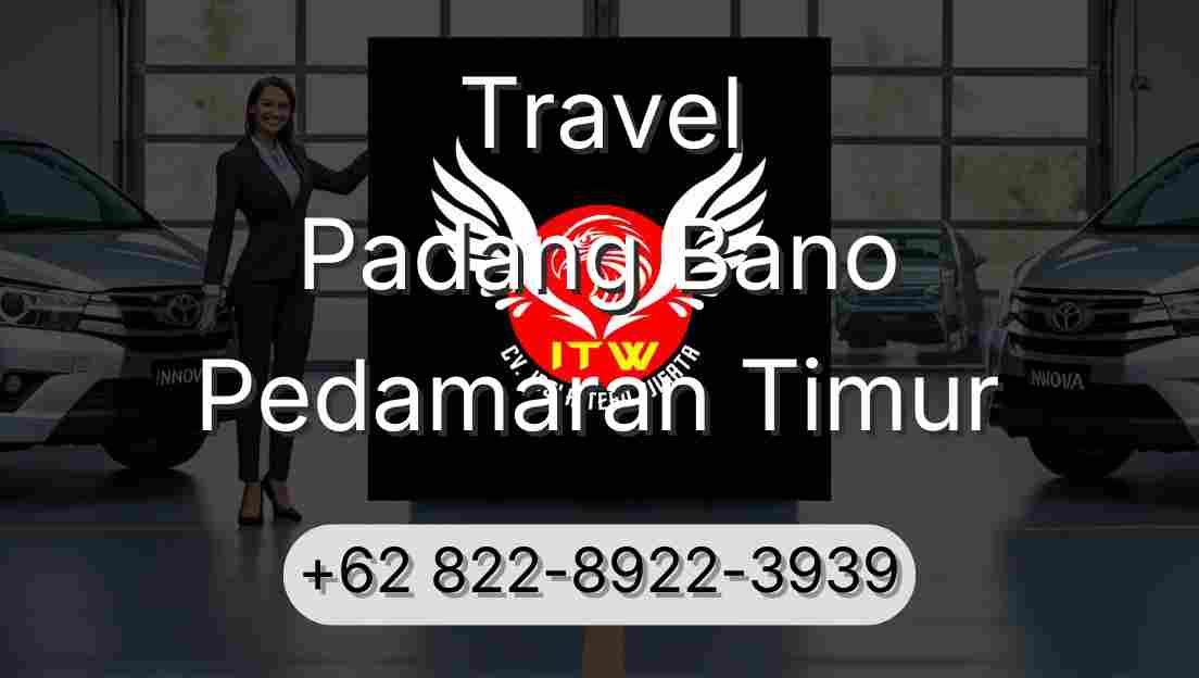 Travel Padang Bano Pedamaran Timur
