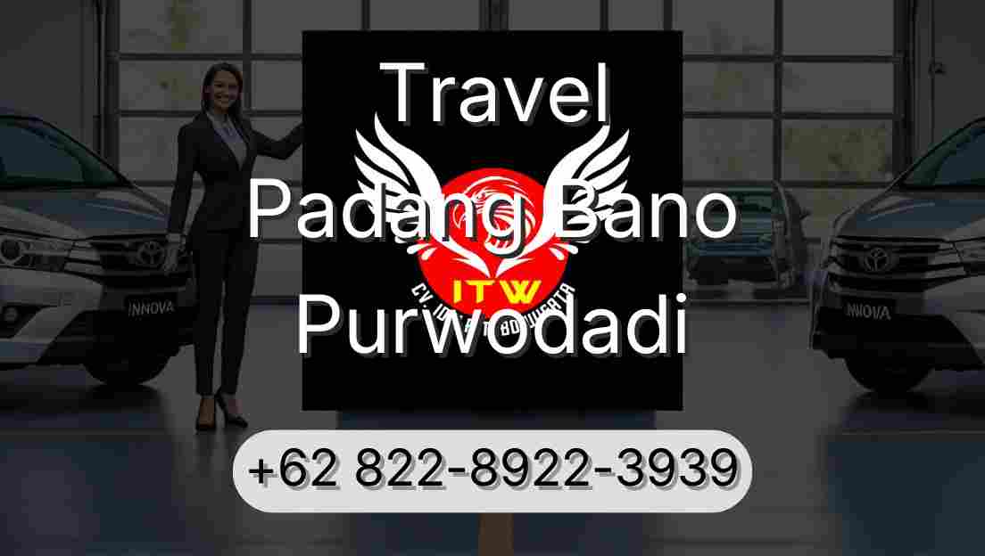 Travel Padang Bano Purwodadi