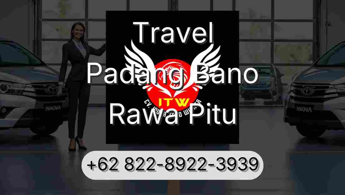 Travel Padang Bano Rawa Pitu
