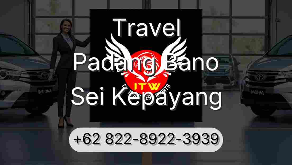 Travel Padang Bano Sei Kepayang