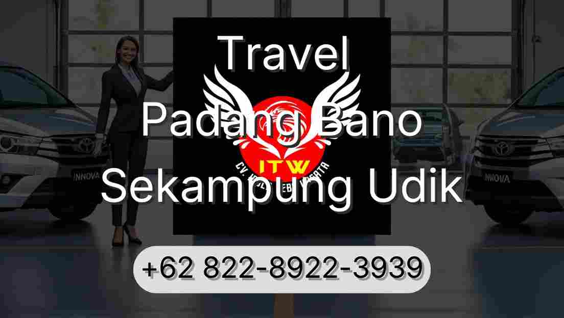 Travel Padang Bano Sekampung Udik