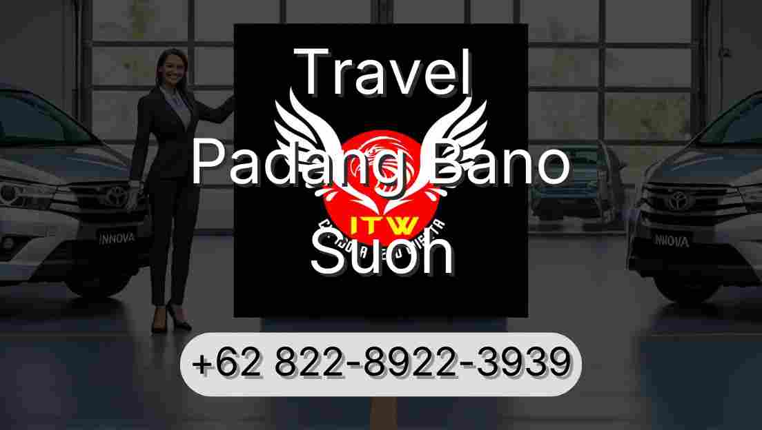 Travel Padang Bano Suoh