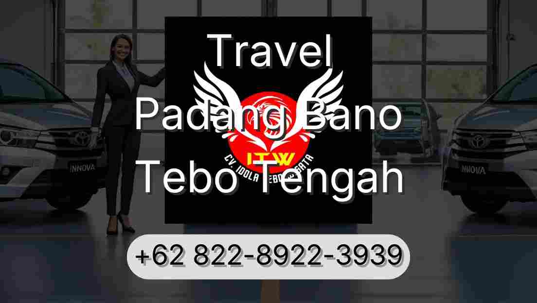 Travel Padang Bano Tebo Tengah