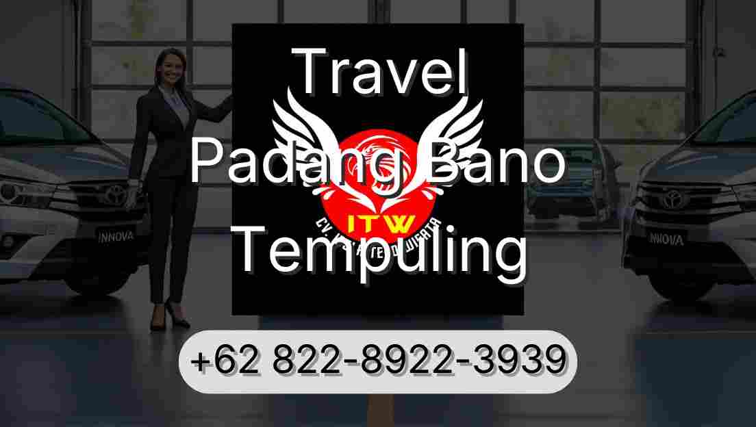 Travel Padang Bano Tempuling