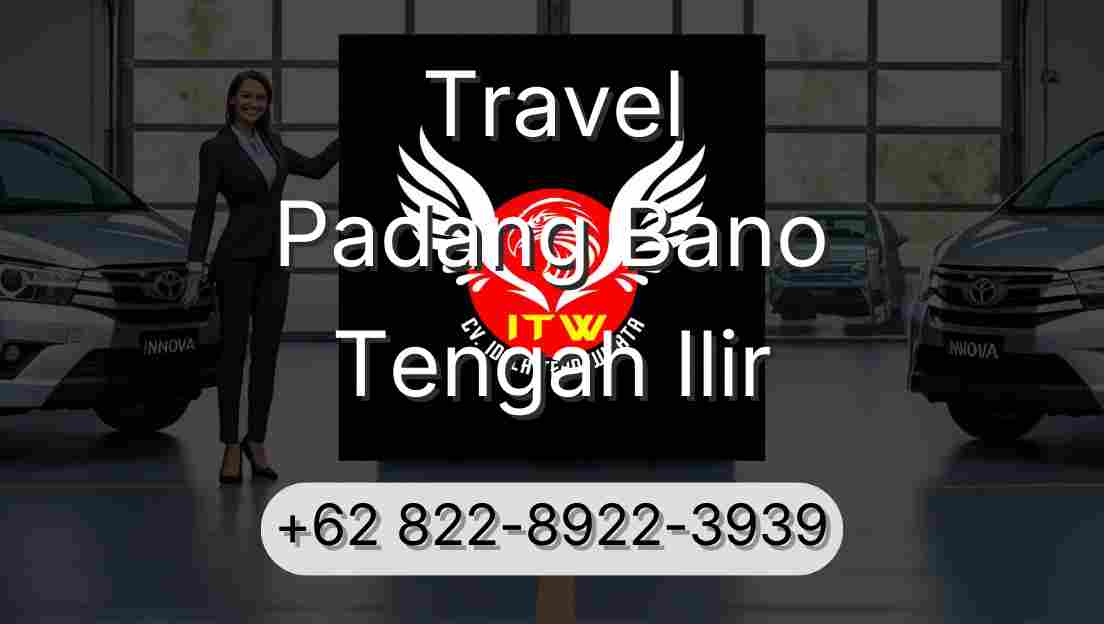 Travel Padang Bano Tengah Ilir