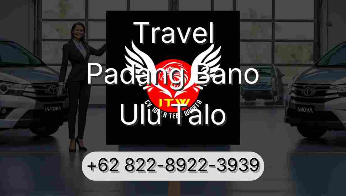 Travel Padang Bano Ulu Talo