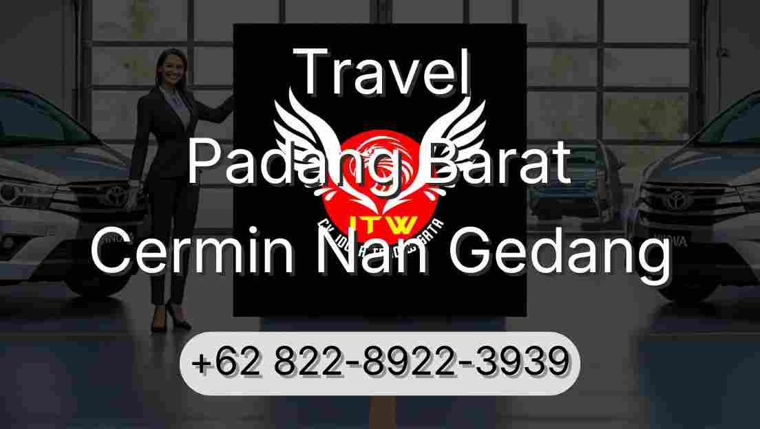 Travel Padang Barat Cermin Nan Gedang