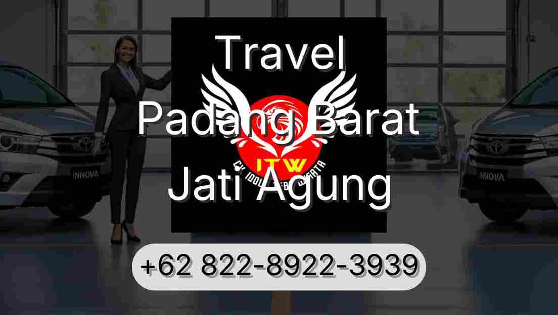 Travel Padang Barat Jati Agung