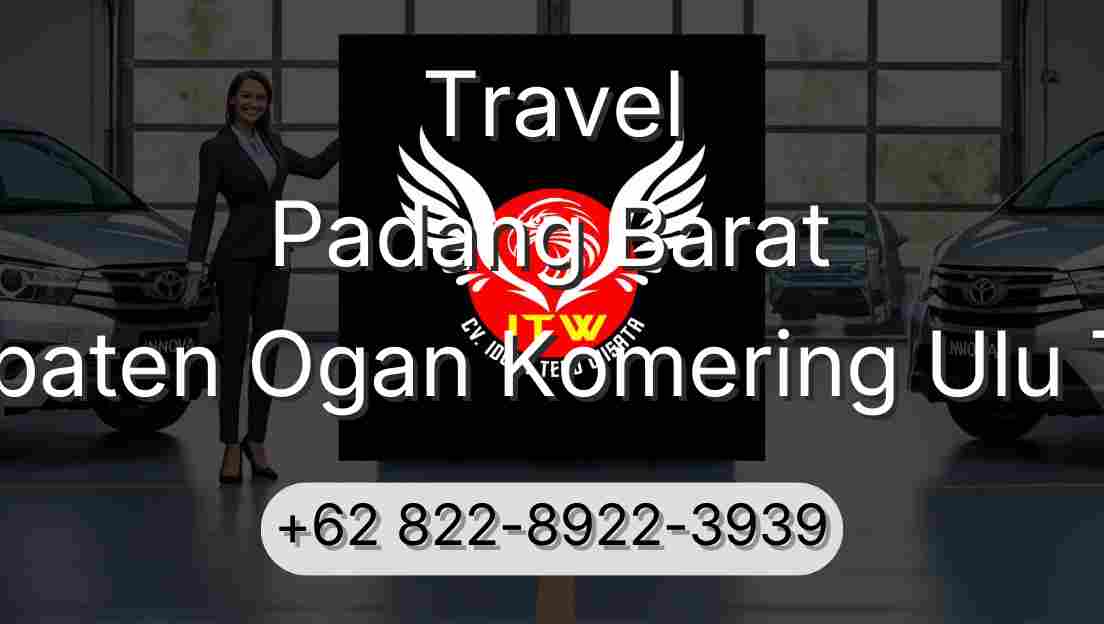 Travel Padang Barat Kabupaten Ogan Komering Ulu Timur