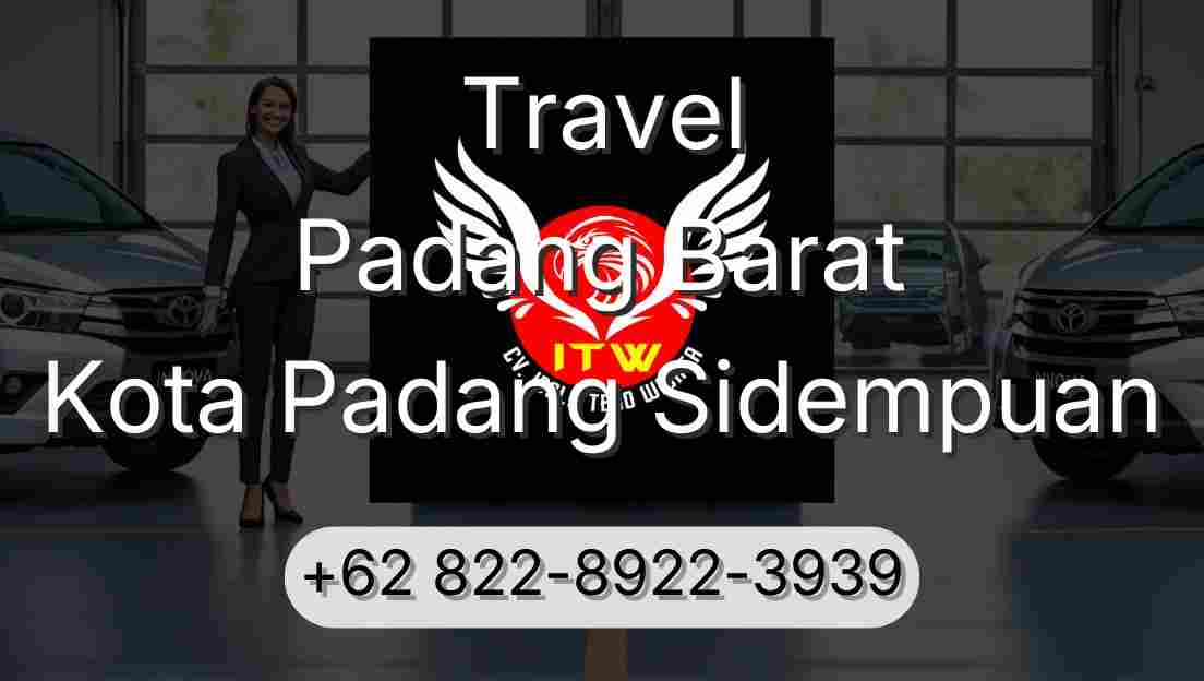 Travel Padang Barat Kota Padang Sidempuan