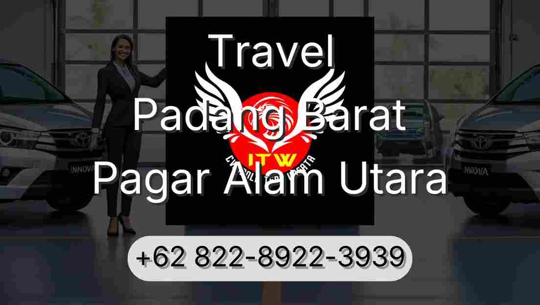Travel Padang Barat Pagar Alam Utara
