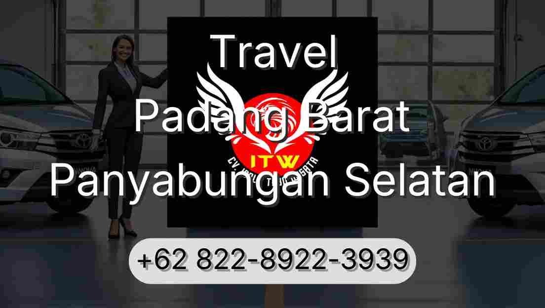 Travel Padang Barat Panyabungan Selatan