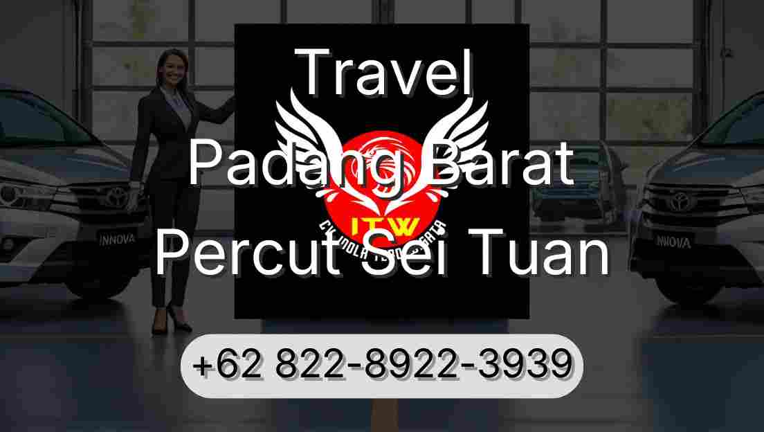 Travel Padang Barat Percut Sei Tuan