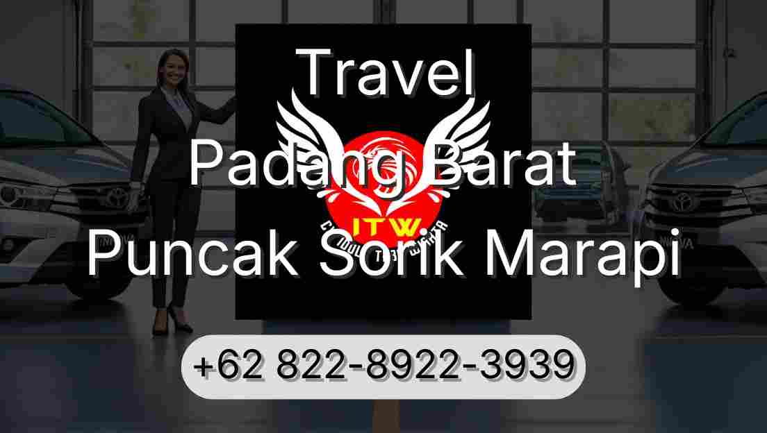 Travel Padang Barat Puncak Sorik Marapi