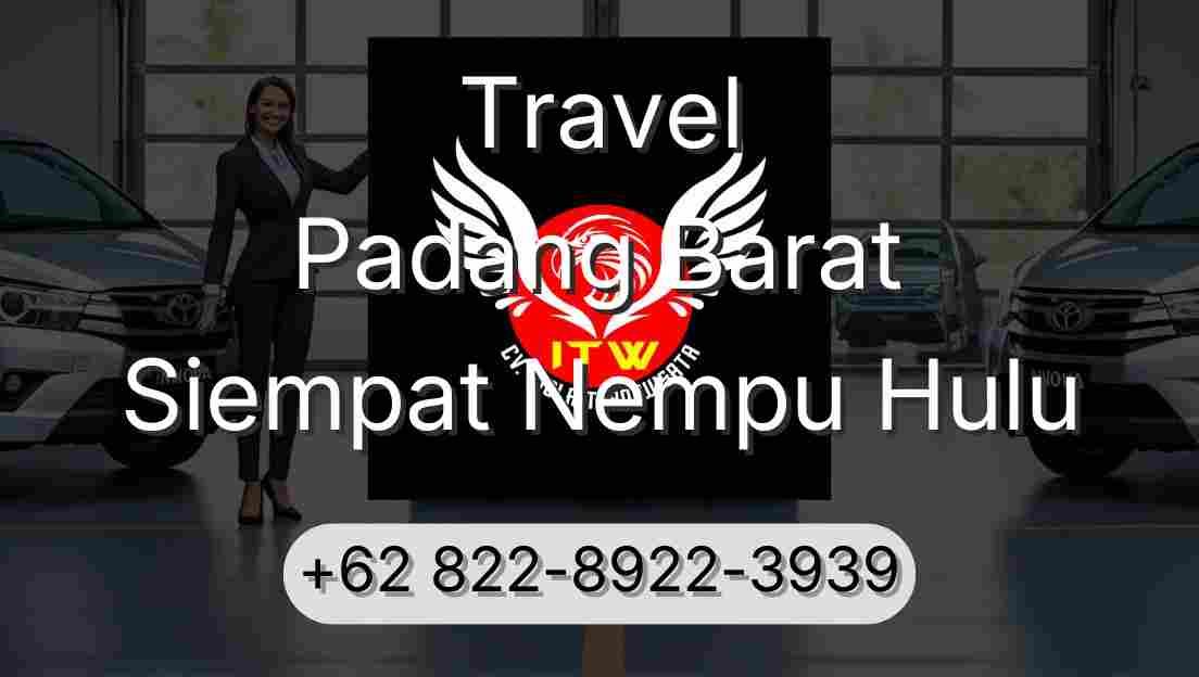 Travel Padang Barat Siempat Nempu Hulu