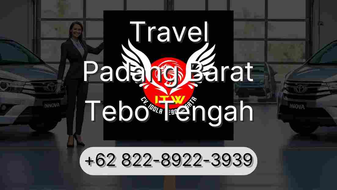 Travel Padang Barat Tebo Tengah