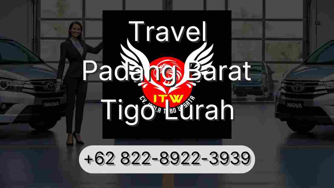 Travel Padang Barat Tigo Lurah