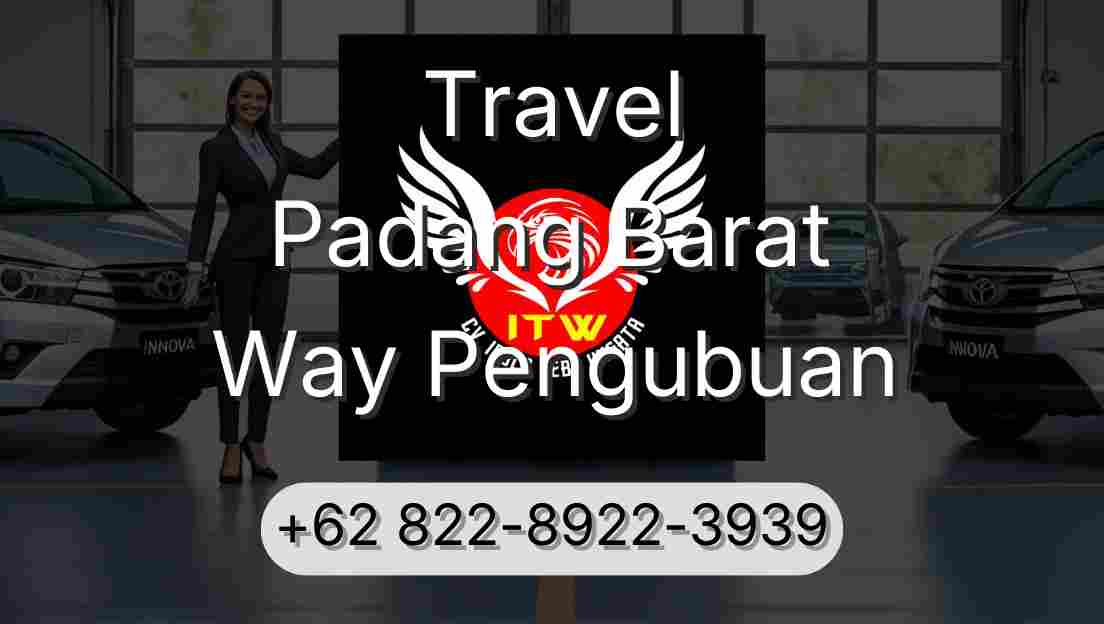 Travel Padang Barat Way Pengubuan
