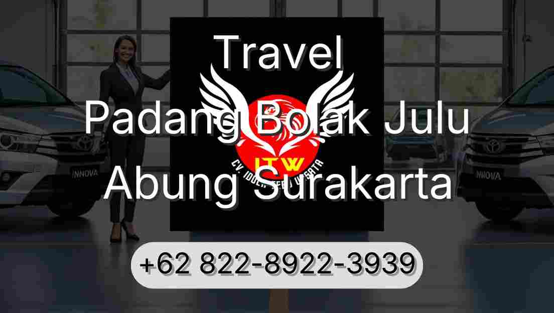 Travel Padang Bolak Julu Abung Surakarta
