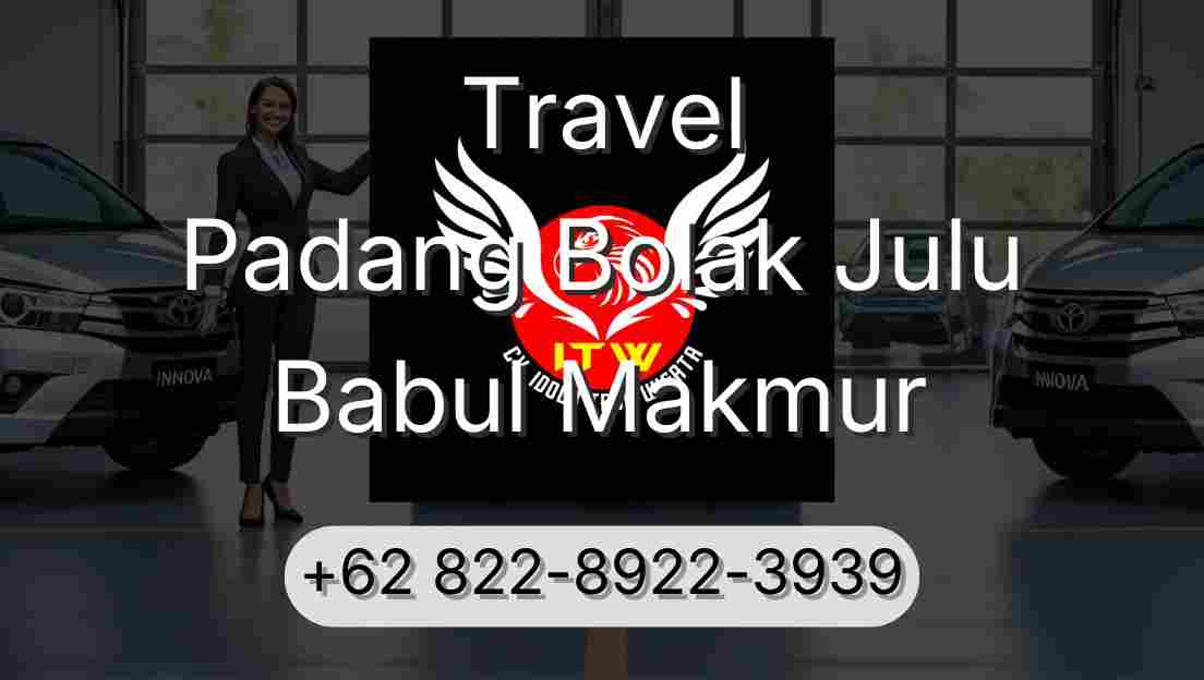 Travel Padang Bolak Julu Babul Makmur