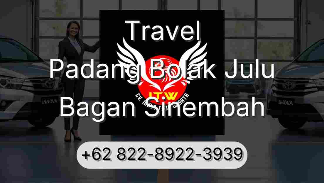 Travel Padang Bolak Julu Bagan Sinembah