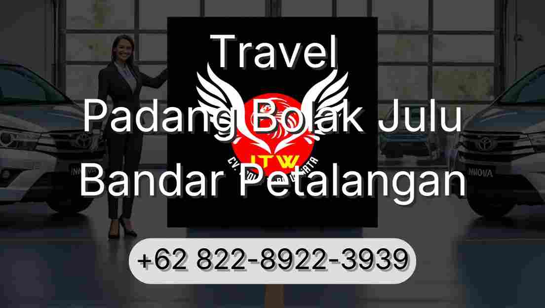 Travel Padang Bolak Julu Bandar Petalangan