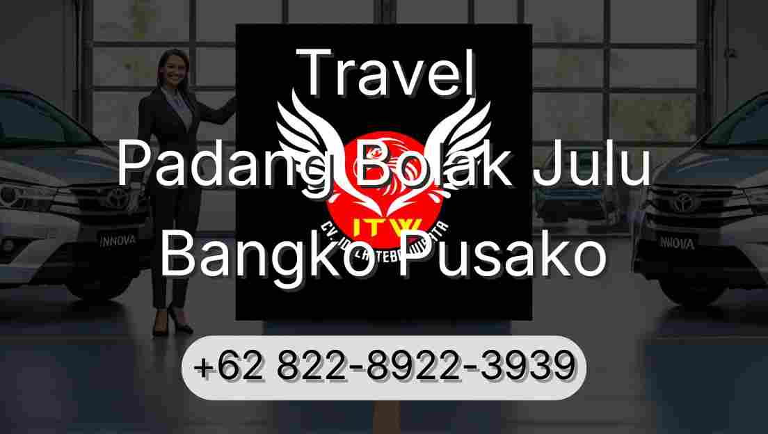 Travel Padang Bolak Julu Bangko Pusako