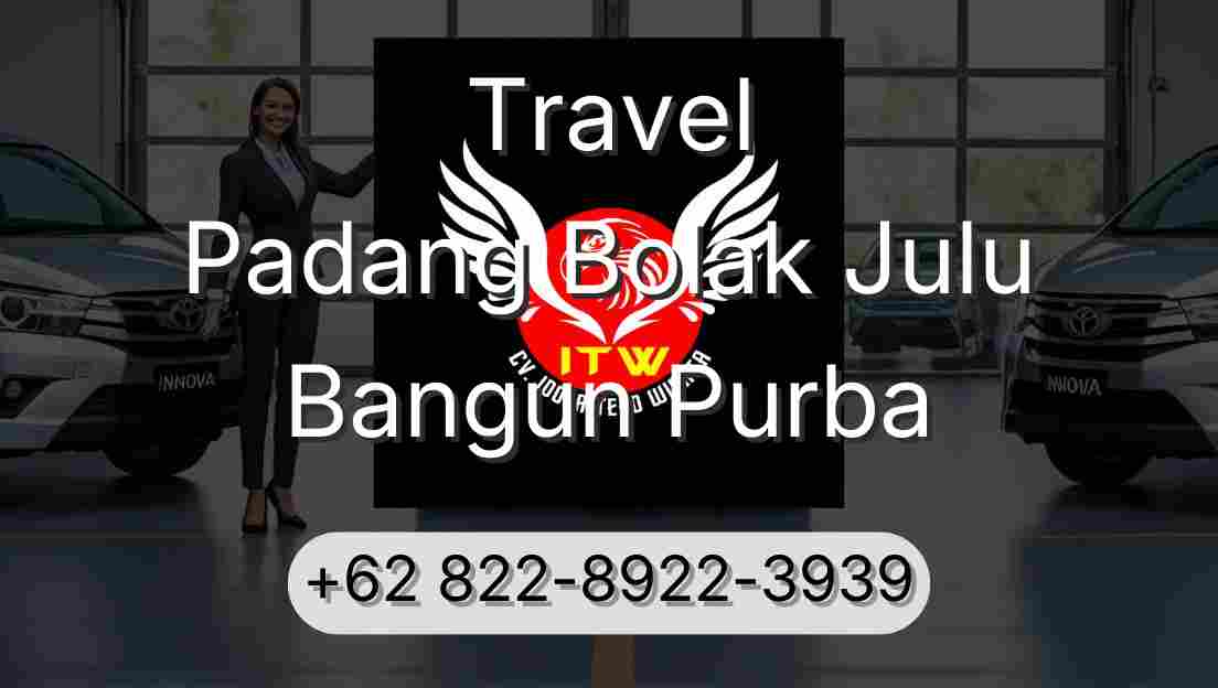Travel Padang Bolak Julu Bangun Purba