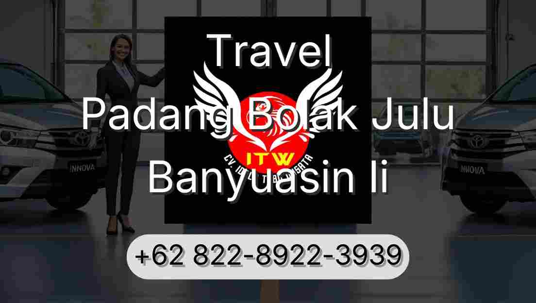 Travel Padang Bolak Julu Banyuasin Ii