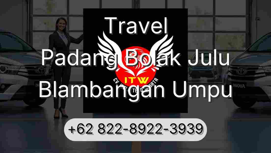 Travel Padang Bolak Julu Blambangan Umpu