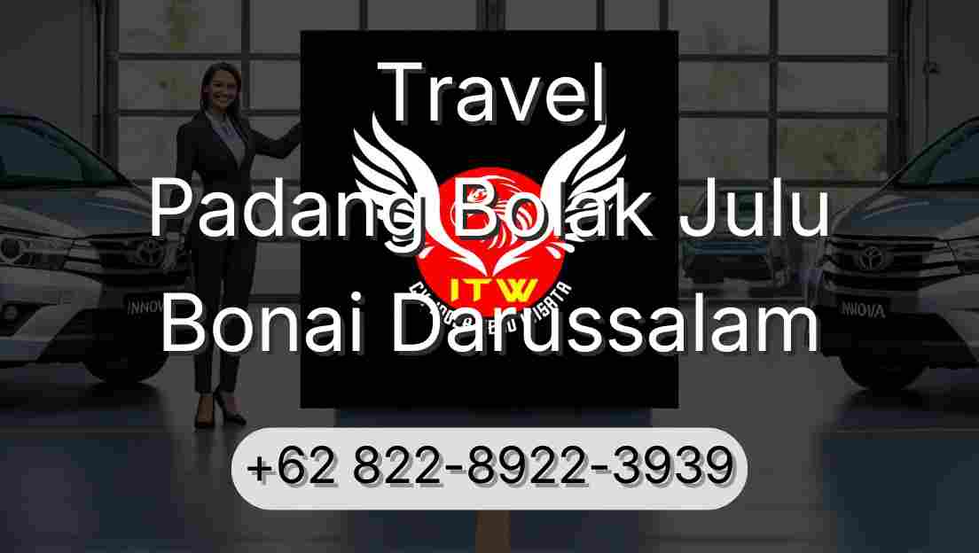 Travel Padang Bolak Julu Bonai Darussalam