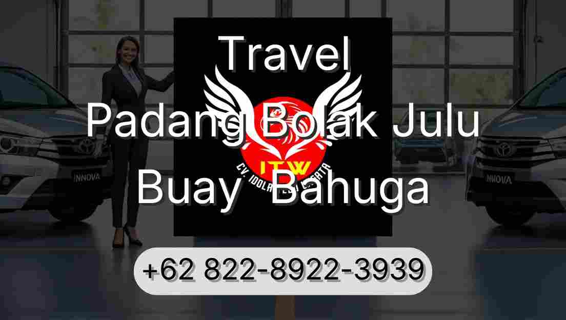 Travel Padang Bolak Julu Buay  Bahuga