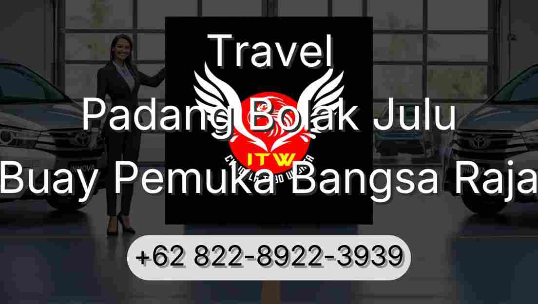 Travel Padang Bolak Julu Buay Pemuka Bangsa Raja