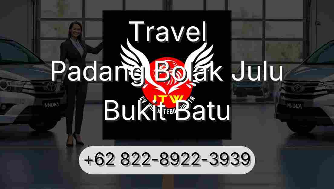 Travel Padang Bolak Julu Bukit Batu
