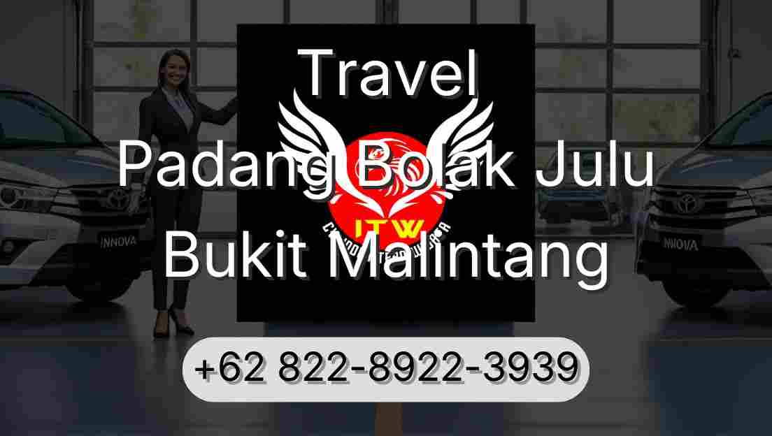 Travel Padang Bolak Julu Bukit Malintang