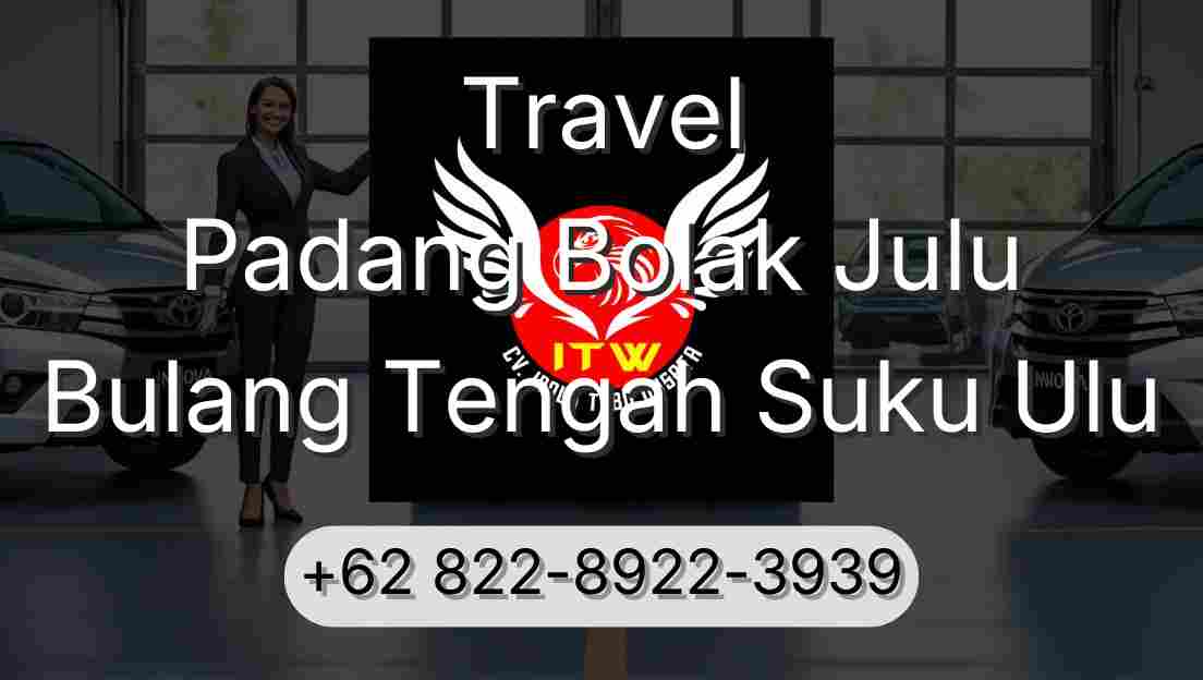 Travel Padang Bolak Julu Bulang Tengah Suku Ulu