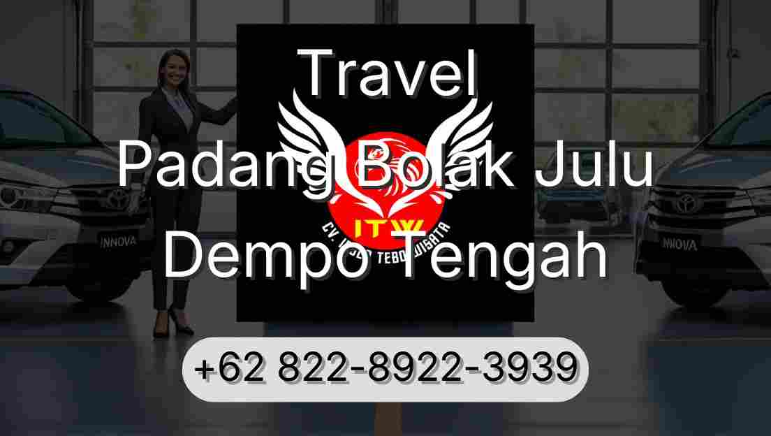 Travel Padang Bolak Julu Dempo Tengah