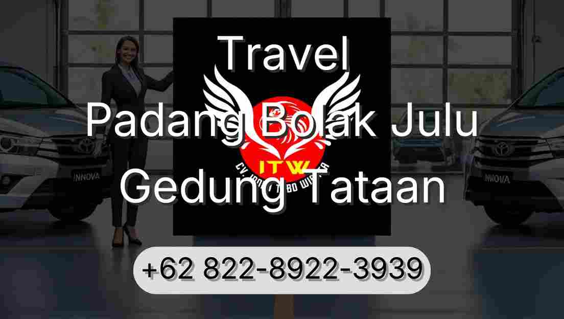 Travel Padang Bolak Julu Gedung Tataan