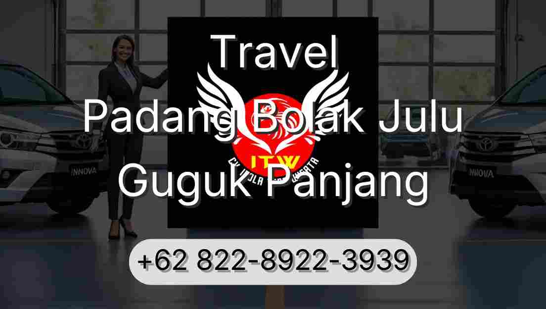 Travel Padang Bolak Julu Guguk Panjang