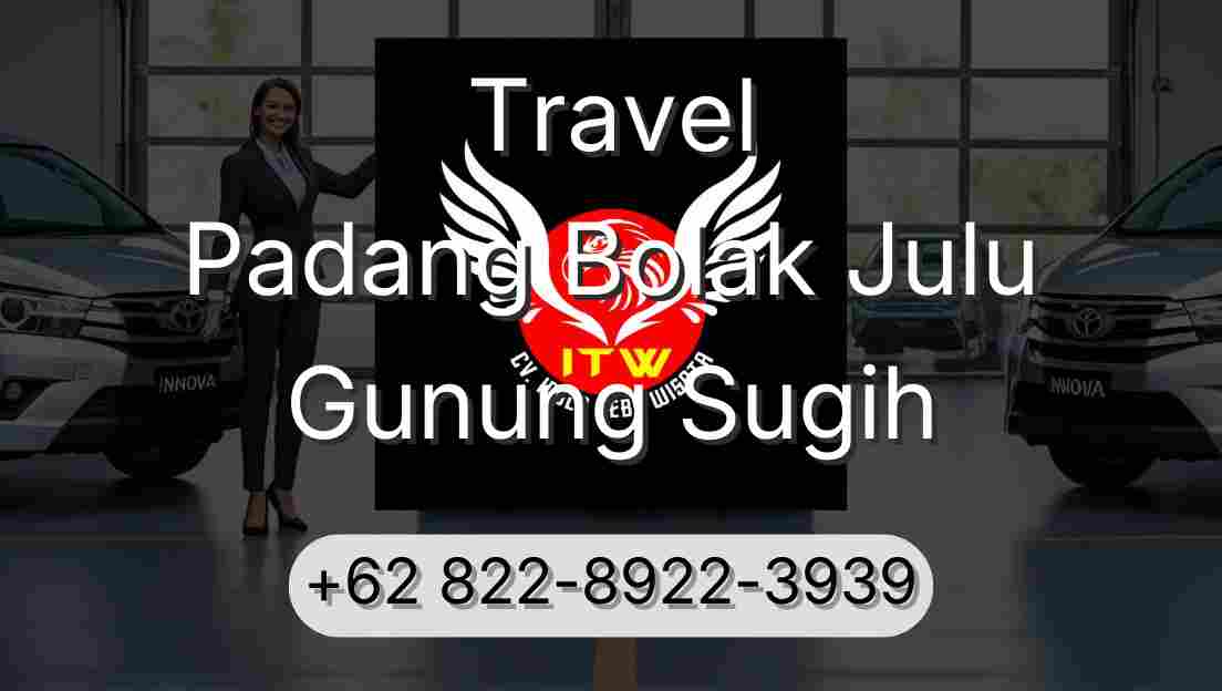 Travel Padang Bolak Julu Gunung Sugih