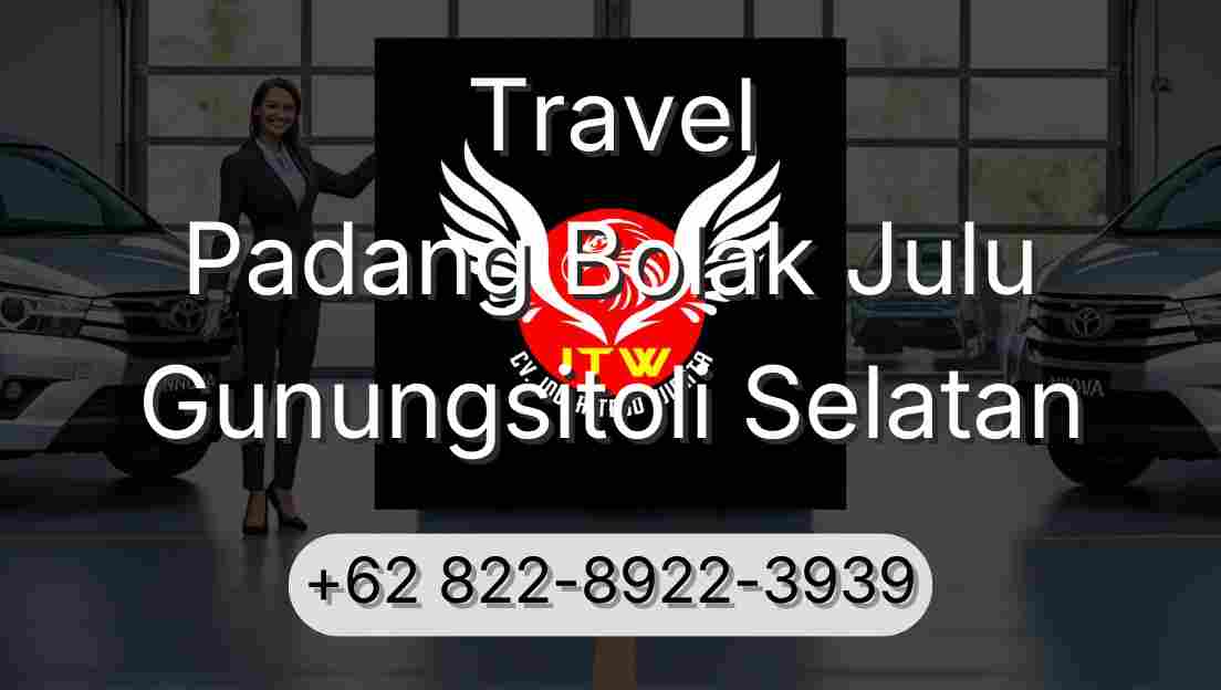Travel Padang Bolak Julu Gunungsitoli Selatan