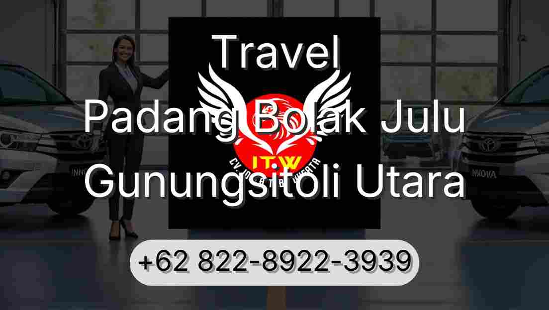 Travel Padang Bolak Julu Gunungsitoli Utara