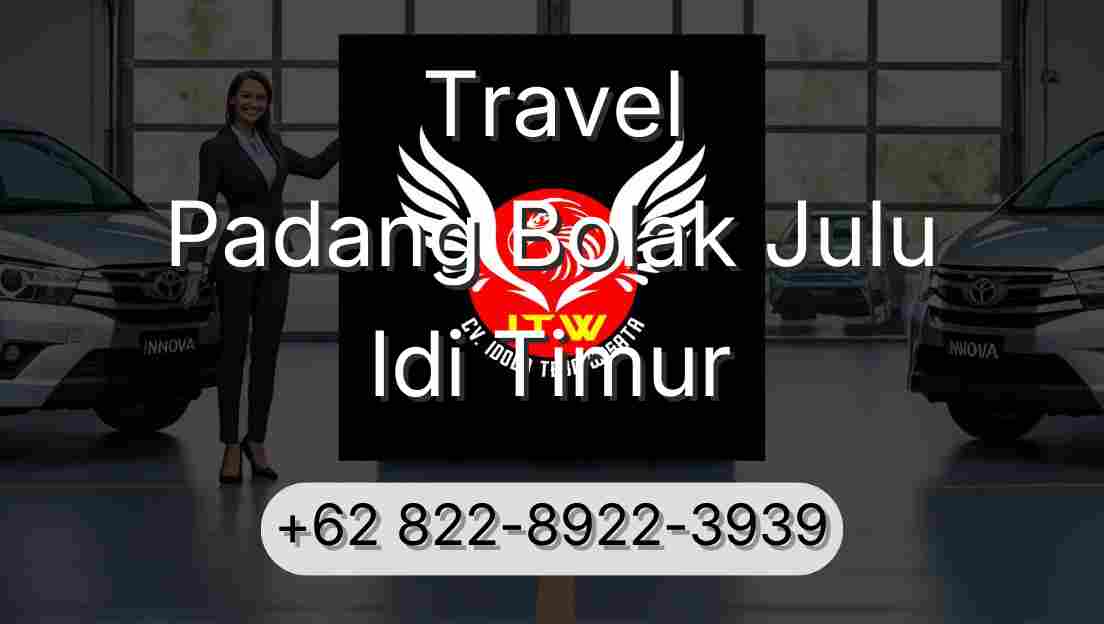 Travel Padang Bolak Julu Idi Timur