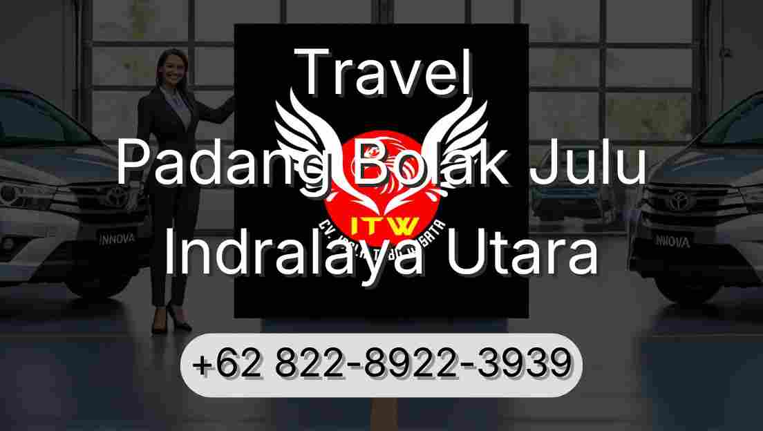 Travel Padang Bolak Julu Indralaya Utara