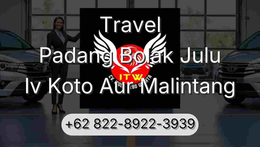 Travel Padang Bolak Julu Iv Koto Aur Malintang