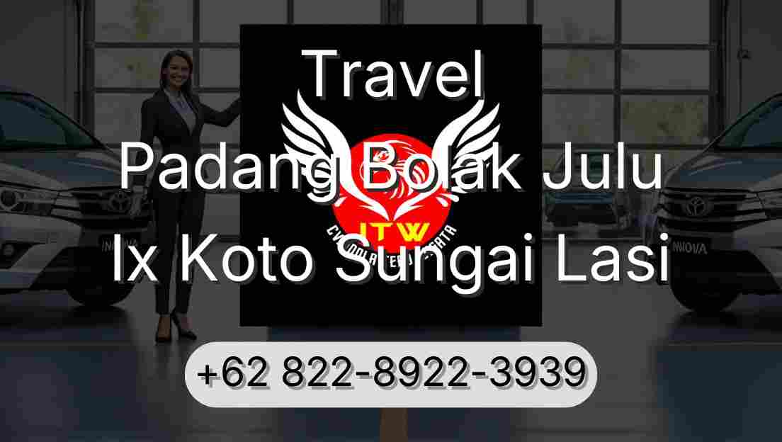 Travel Padang Bolak Julu Ix Koto Sungai Lasi